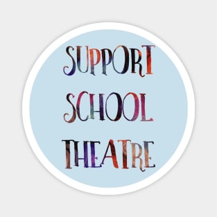 Support School Theatre Magnet